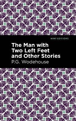 The Man with Two Left Feet and Other Stories - P. G. Wodehouse - cover