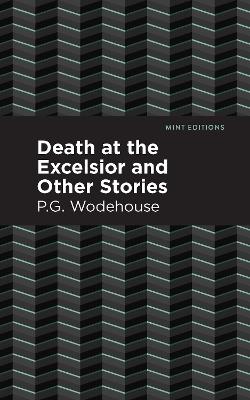 Death at the Excelsior and Other Stories - P. G. Wodehouse - cover