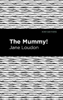 The Mummy! - Jane Loudon - cover