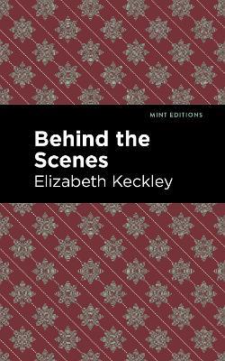 Behind the Scenes - Elizabeth Keckley - cover