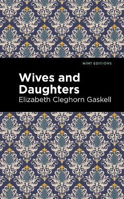 Wives and Daughters - Elizabeth Cleghorn Gaskell - cover