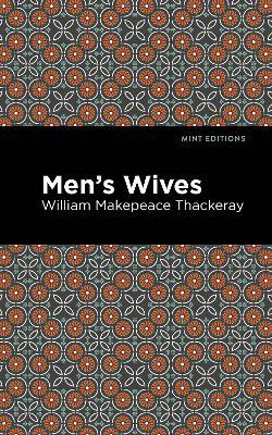 Men's Wives - William Makepeace Thackeray - cover