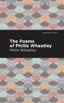 The Poems of Phillis Wheatley - Phillis Wheatley - cover