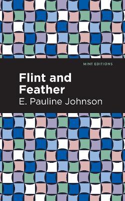 Flint and Feather - E. Pauline Johnson - cover