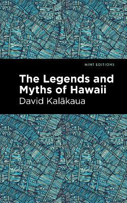 The Legends and Myths of Hawaii - David Kalakaua - cover