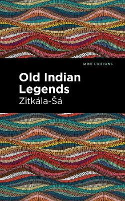 Old Indian Legends - Zitkala-Sa - cover