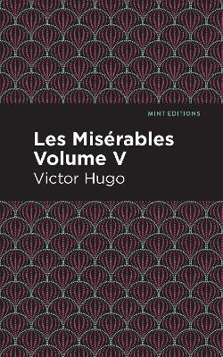 Les Miserables Volume V - Victor Hugo - cover