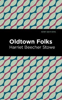 Oldtown Folks - Harriet Beecher Stowe - cover