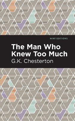 The Man Who Knew Too Much - G. K. Chesterton - cover
