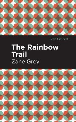 The Rainbow Trail - Zane Grey - cover