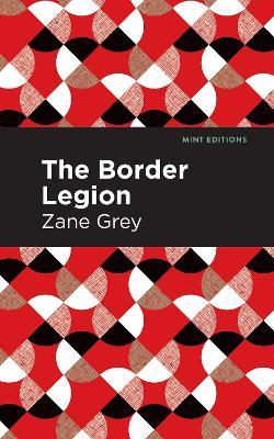 The Border Legion - Zane Grey - cover