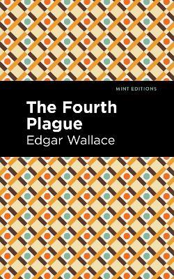 The Fourth Plague - Edgar Wallace - cover