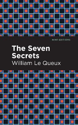 The Seven Secrets - William Le Queux - cover
