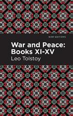 War and Peace Books XI - XV
