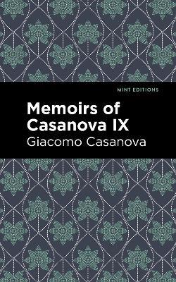 Memoirs of Casanova Volume IX - Giacomo Casanova - cover