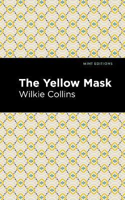 The Yellow Mask - Wilkie Collins - cover