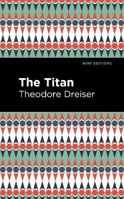 The Titan - Theodore Dreiser - cover