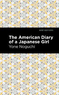 The American Diary of a Japanese Girl - Yone Noguchi - cover