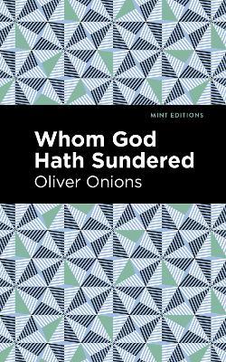 Whom God Hath Sundered - Oliver Onions - cover