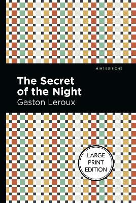 The Secret of the Night - Gaston Leroux - cover