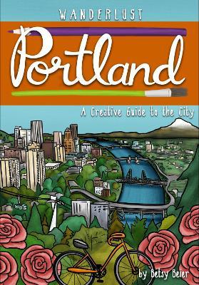 Wanderlust Portland - Betsy Beier - cover