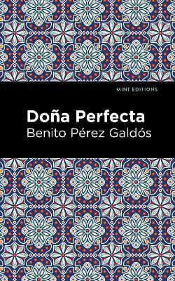 Dona Perfecta - Benito Perez Galdos - cover