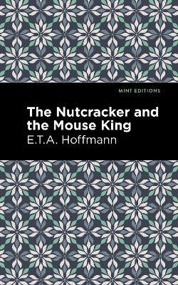 The Nutcracker and the Mouse King - E. T. A. Hoffman - cover