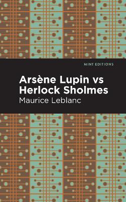 Arsene Lupin vs Herlock Sholmes - Maurice Leblanc - cover