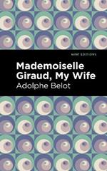 Mademoiselle Giraud, My Wife: My Wife
