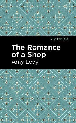The Romance of a Shop - Amy Levy - cover