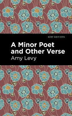 A Minor Poet and Other Verse - Amy Levy - cover