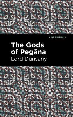 The Gods of Pegana - Lord Dunsany - cover