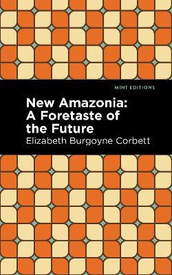 New Amazonia - Elizabeth Burgoyne Corbett - cover
