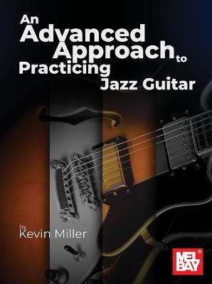An Advanced Approach to Practicing Jazz Guitar - Carl Heine - cover