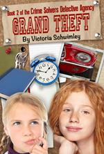 Grand Theft: Crime Solver's Detective Agency book 2