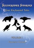 Silverspun Stories: Four Enchanted Tales - Francesca Thoman - cover