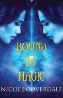 Bound by Magic - Nicole Coverdale - cover