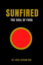 Sunfired The Soul of Food
