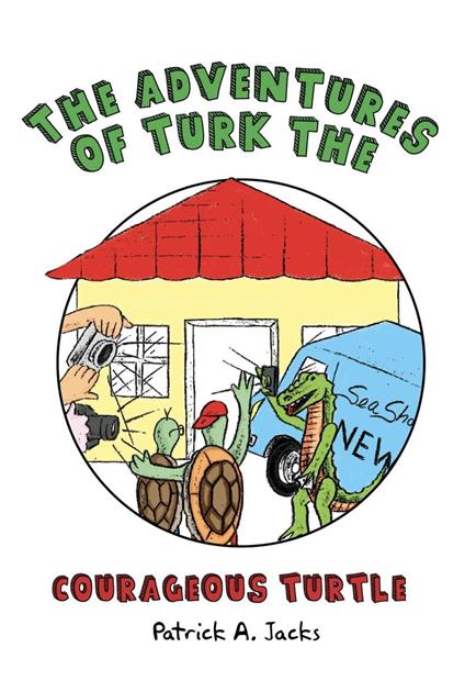 The Adventures Of Turk The Courageous Turtle