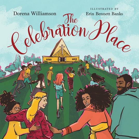 The Celebration Place - Dorena Williamson,Erin Bennett Banks - ebook