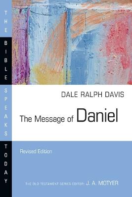 The Message of Daniel - Dale Ralph Davis - cover
