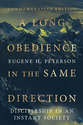 A Long Obedience in the Same Direction: Discipleship in an Instant Society - Eugene H. Peterson - cover