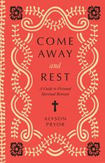 Come Away and Rest
