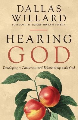 Hearing God: Developing a Conversational Relationship with God - Dallas Willard - cover