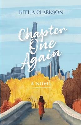Chapter One Again: A Novel - Keelia Clarkson - cover