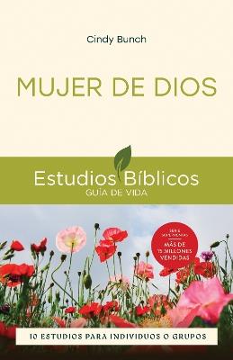 Mujer de Dios: 10 estudios para individuos o grupos - Cindy Bunch - cover