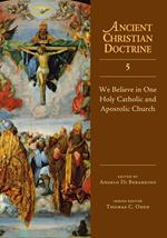 We Believe in One Holy Catholic and Apostolic Church