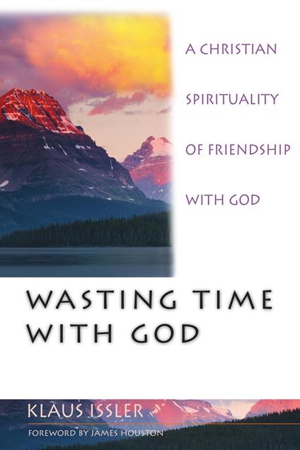 Wasting Time with God