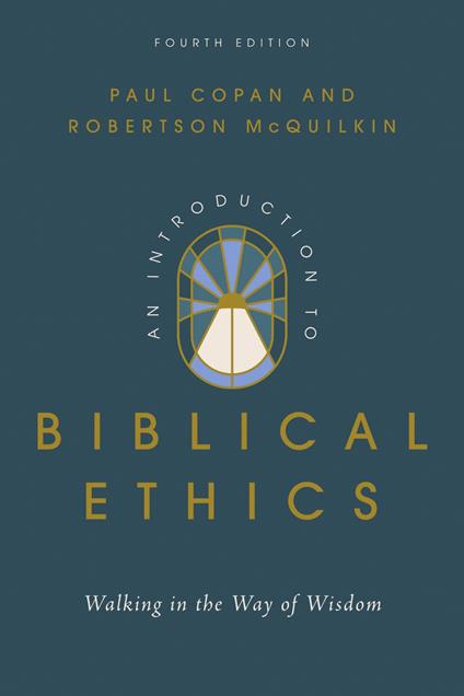 An Introduction to Biblical Ethics