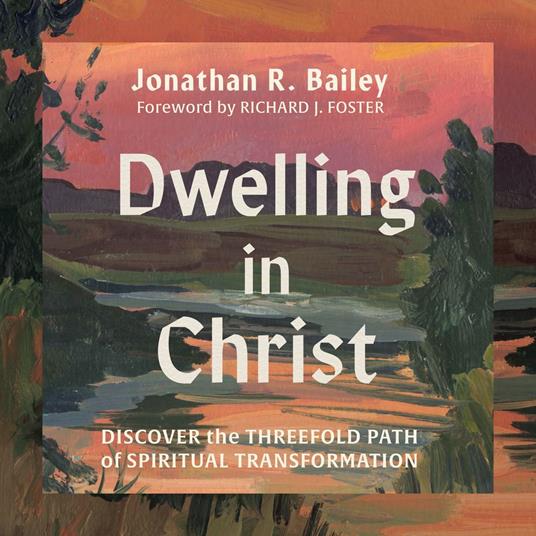 Dwelling in Christ